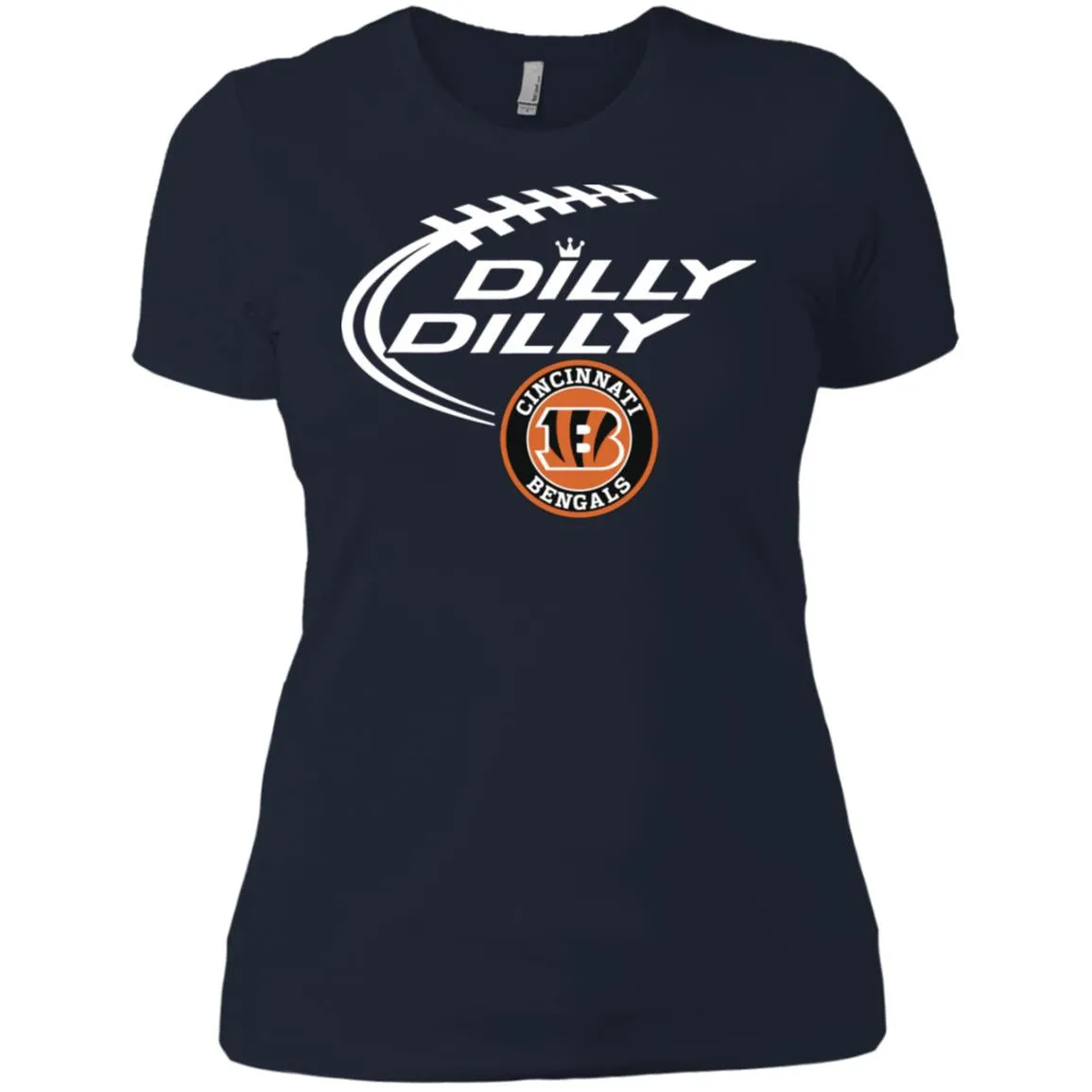 Dilly Dilly Cincinnati Bengal Nfl Football Women T-Shirt